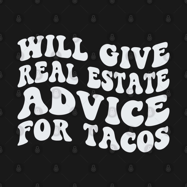 Retro Realtor Real Estate Agent Broker Will Give Real Estate Advice For Tacos by Nisrine