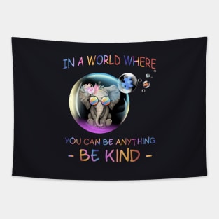 In A World Where You Can Be Anything Be Kind Alone Autism Daughter Tapestry