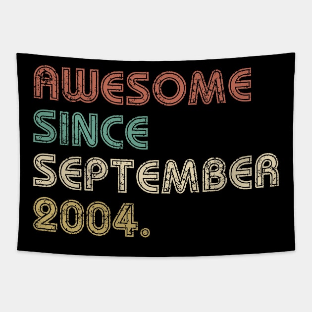 Totally awesome since 2004, 15th birthday gifts for men, 15th birthday gift, 15th birthday tshirt, gift for 15th Birthday for men Father Day Tapestry by johnii1422