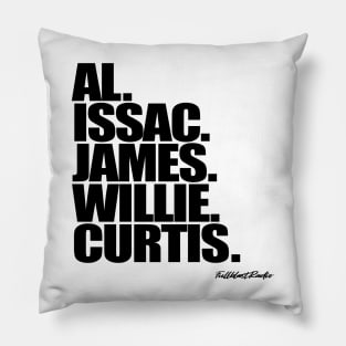 Al Green. Issac Hayes. James Brown. Willie Hutch. Curtis Mayfield. Pillow