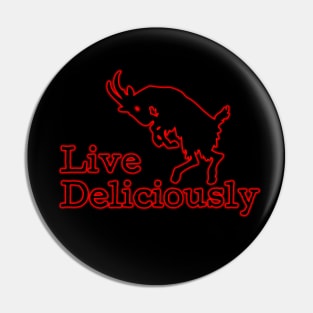 Live Deliciously | Red Black Phillip | Satanic Pin
