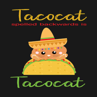 Tacocat spelled backwards is tacocat gift tacos T-Shirt