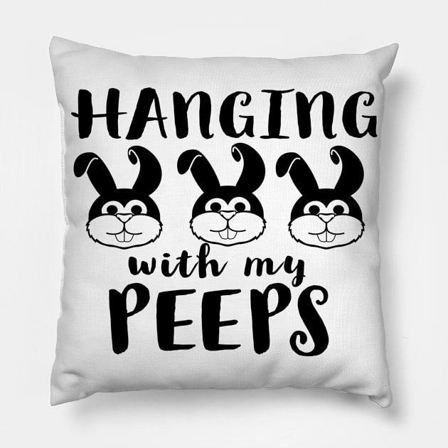 Hanging With My Peeps Cool Inspirational Easter Christian Pillow by Happy - Design