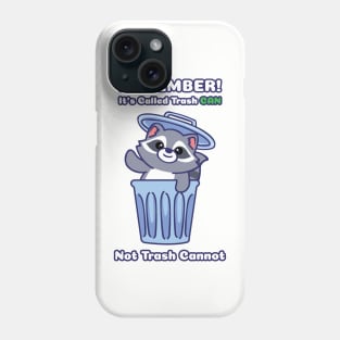 Trash Can! Phone Case