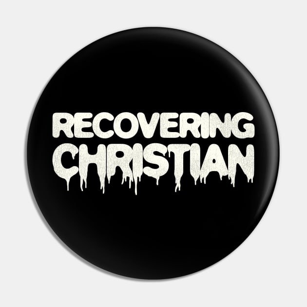 Recovering Christian Pin by darklordpug