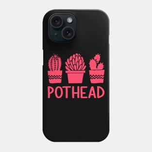 Pothead Plant Lover Marijuana Pun Phone Case