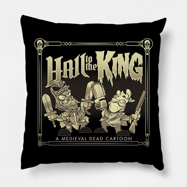 Hail to the King! Pillow by Blueswade