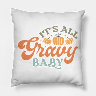 It's All Gravy Baby Pillow