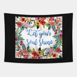 Let your soul shine Tapestry