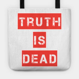 TRUTH IS DEAD Tote