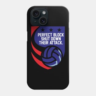 Perfect block shut down their attack Phone Case