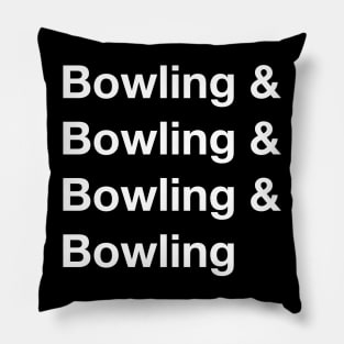 Bowling on my mind Pillow