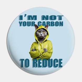 Not Your Carbon Pin