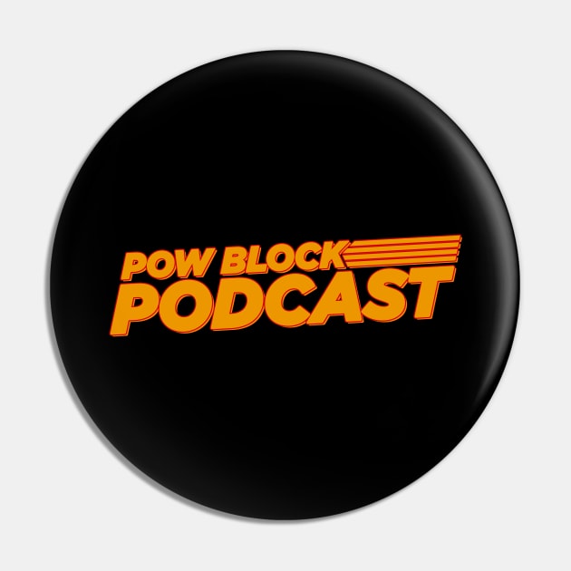Pow Block Podcast NP Logo 2024 Pin by Boss Rush Media | Boss Rush Network