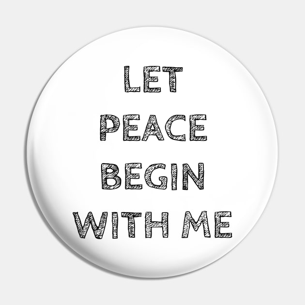 LET PEACE BEGIN WITH ME Pin by wanungara