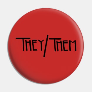 They/Them Pronouns Pin