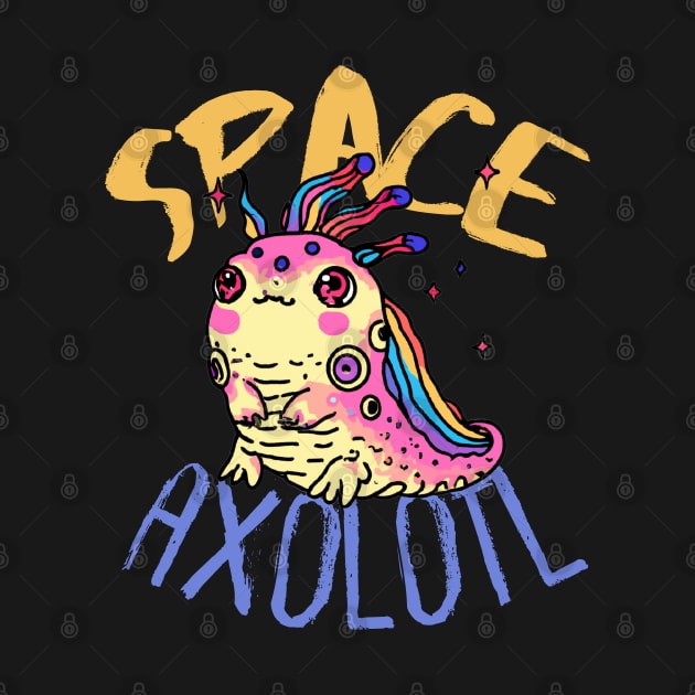 Cute Crazy Psycedelic Space Axolotl Artwork by maxdax
