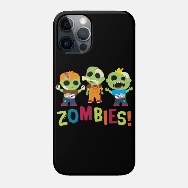 Zombies! Zombie Apocalypse Phone Case TeePublic