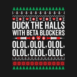 Duck the halls with beta blockers Christmas Nurse T-Shirt