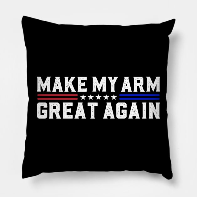 Make My Arm Great Again Funny Broken ARM Surgery Recovery Pillow by abdelmalik.m95@hotmail.com