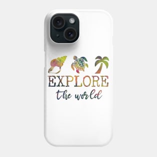 Explore the world Phone Case