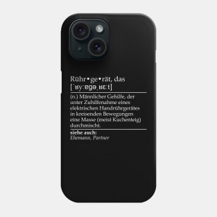 Rührgerät Definition for Husband Who Helps His Wife Phone Case