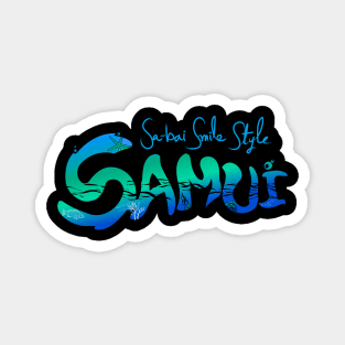 Sa-bai Smile Style SAMUI Magnet