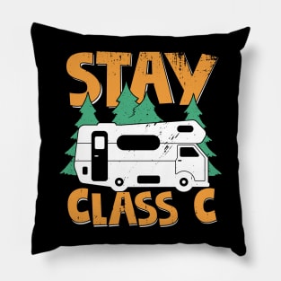 Stay Class C Camping Camper Motorhome Owner Gift Pillow