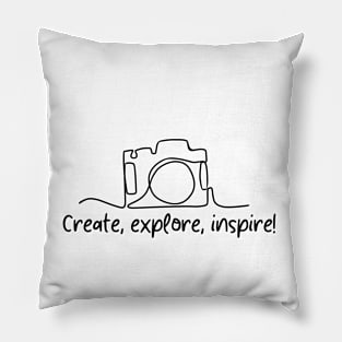 Create, explore, inspire! Pillow