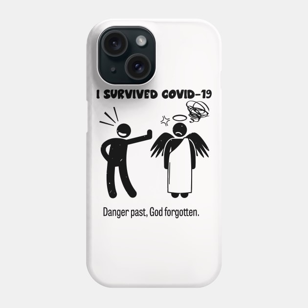 I Survived Covid 19 , Servive Design Phone Case by Vaolodople