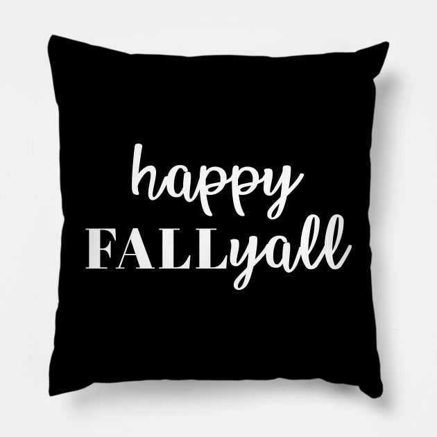 Happy Fall Y'all Pillow by martinroj