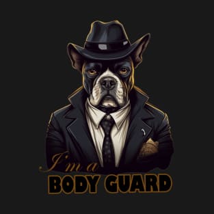 I,m a Body Guard T-Shirt