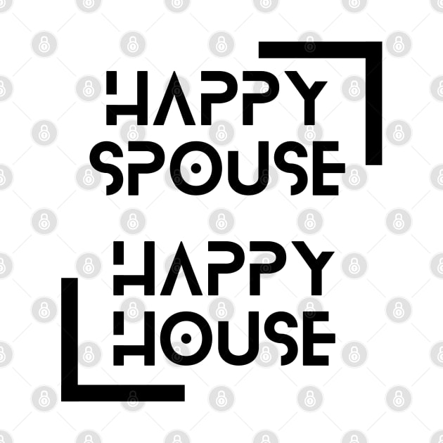 Happy Spouse (black graphic) by Blythe Purpose Apparel