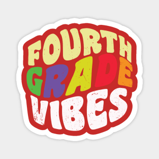 Fourth Grade Vibes Magnet