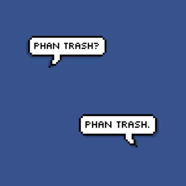 The Fault in Our Phan Trash by oh_shoot_arts