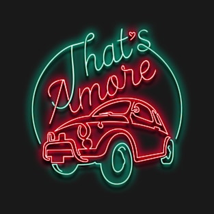 That's Amore T-Shirt