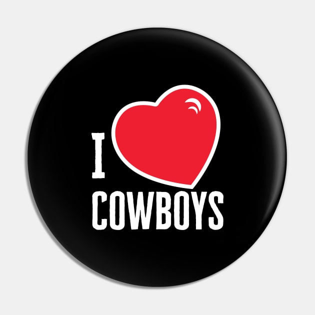 I Love Cowboys Pin by HobbyAndArt