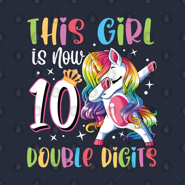 This Girl IS Now 10 Double Digits Dabbing Unicorn 10th Birthday Gift by BioLite