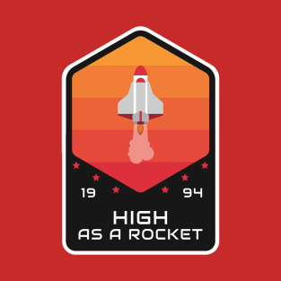 High As A Rocket T-Shirt