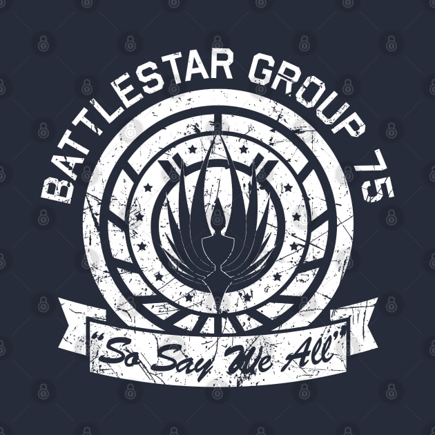 BSG 75 Distressed by PopCultureShirts