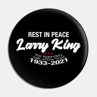 Larry King, rest in peace 1933-2021 Pin