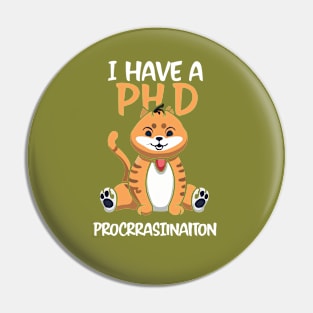 I have a PhD in procrastination. Pin