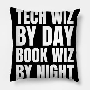 IT Manager's Gift: Tech Wiz by Day, Book Wiz by Night Apparel Pillow