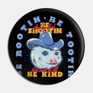 Be Rootin be tootin Pin