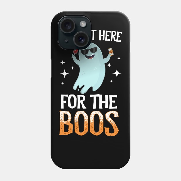 I'm Just Here For The Boos Phone Case by Eugenex