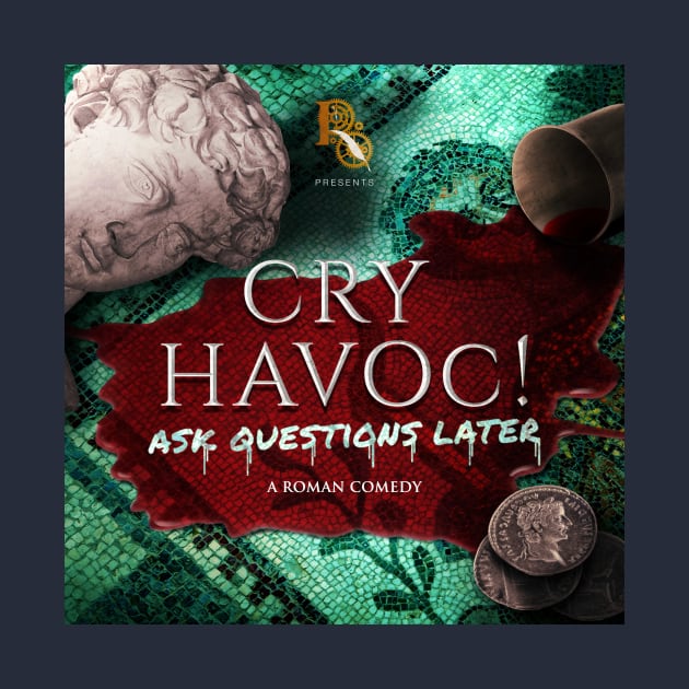 Cry Havoc! Ask Questions Later - Main Artwork by Rusty Quill