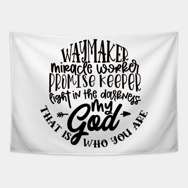 Waymaker Miracle Worker Promise Keeper Tapestry by eraillustrationart