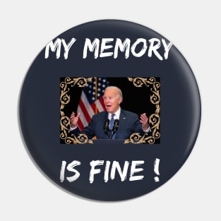 My memory is fine Pin