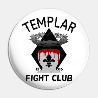 Templar Fight Club Pin