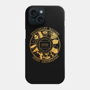 STATEMENT BEGINS OR STATEMENT  ENDS GOLD Phone Case